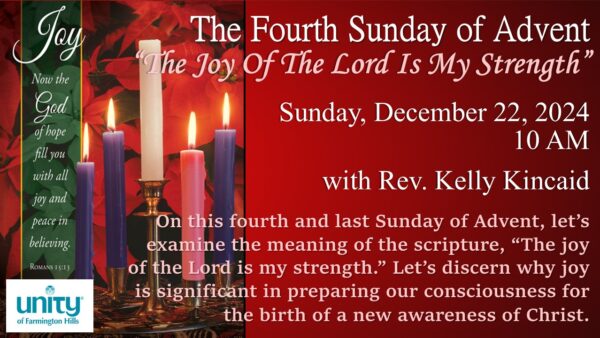 the fourth sunday of advent the joy of the lord is my strength 12 22 24